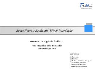 Redes Neurais Artificiais (RNA): Introdução