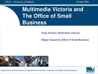 Multimedia Victoria and The Office of Small Business