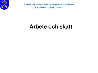 Projektet: Bättre introduktion genom kommunal samverkan för nyanlända flyktingar i Dalarna