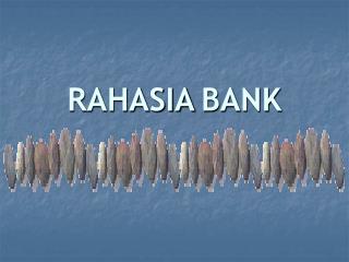 RAHASIA BANK