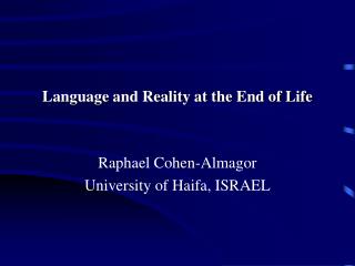 Language and Reality at the End of Life