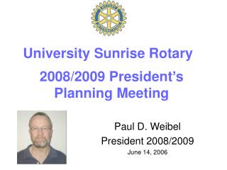 2008/2009 President’s Planning Meeting