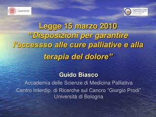 Guido Biasco Accademia delle Scienze di Medicina Palliativa
