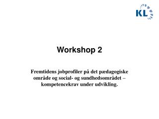 Workshop 2