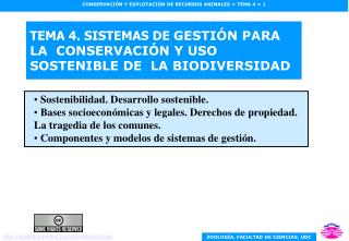 TEMA 4. SISTEMAS DE GESTIÓN PARA LA CONSERVACIÓN Y USO SOSTENIBLE DE LA BIODIVERSIDAD