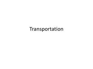 Transportation