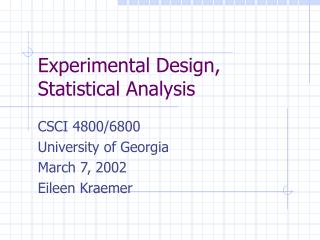 Experimental Design, Statistical Analysis