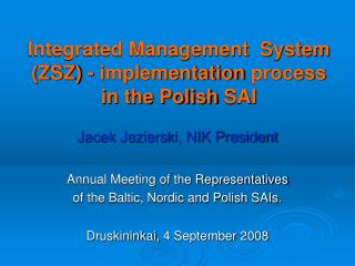 Integrated Management System (ZSZ) - i mplementation process in the Polish SAI