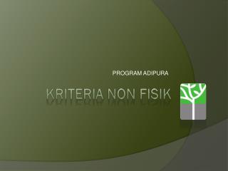 Kriteria non fisik