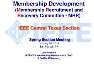 IEEE Membership Development Annual Cycle IEEE Renewal – Service Deactivation Chapter MD Resourses