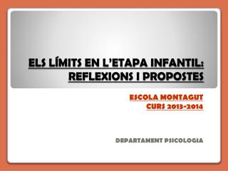 ELS LÍMITS EN L’ETAPA INFANTIL: REFLEXIONS I PROPOSTES