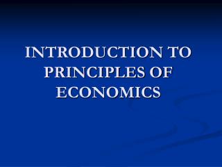 INTRODUCTION TO PRINCIPLES OF ECONOMICS