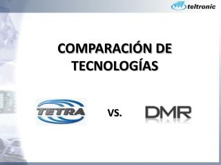 COMPARACIÓN DE TECNOLOGÍAS