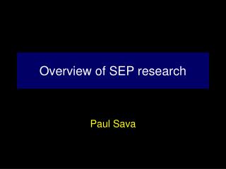 Overview of SEP research