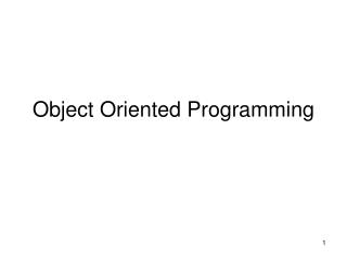 Object Oriented Programming