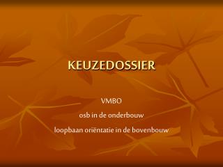 KEUZEDOSSIER
