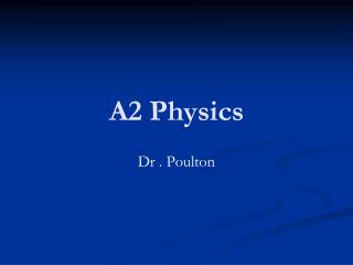 A2 Physics
