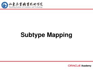 Subtype Mapping