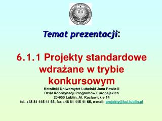 Konkurs standardowy 6.1.1 (A.1)