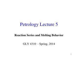 Petrology Lecture 5