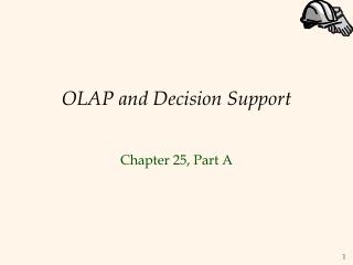 OLAP and Decision Support