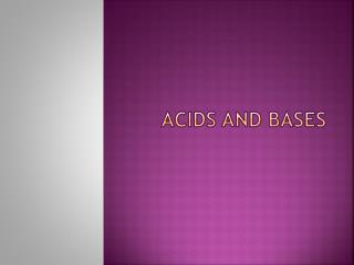 Acids and Bases