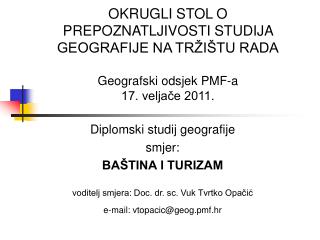 Diplomski studij geografije smjer: BAŠTINA I TURIZAM