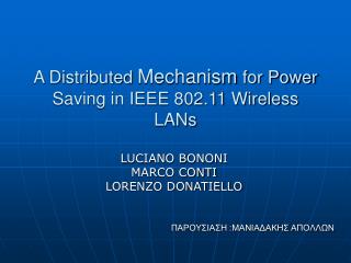 A Distributed Mechanism for Power Saving in IEEE 802.11 Wireless LANs