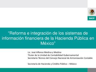“Reforma e integración de los sistemas de información financiera de la Hacienda Pública en México”