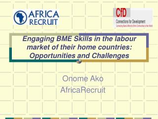 Engaging BME Skills in the labour market of their home countries: Opportunities and Challenges