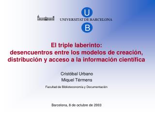 El triple laberinto: