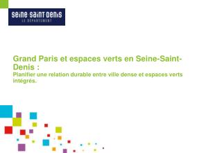 I – Le Grand Paris, qu’est-ce que c’est ?