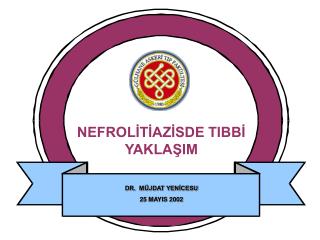 NEFROLİTİAZİSDE TIBBİ YAKLAŞIM