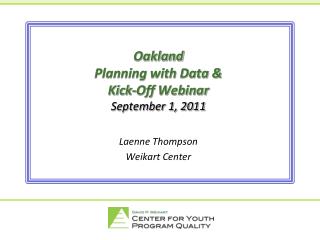 Oakland Planning with Data &amp; Kick-Off Webinar September 1, 2011