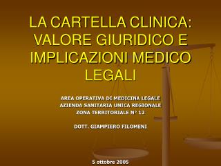 LA CARTELLA CLINICA: VALORE GIURIDICO E IMPLICAZIONI MEDICO LEGALI