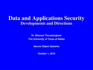 Data and Applications Security Developments and Directions