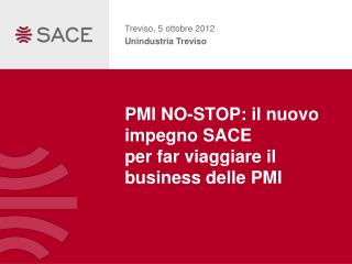 PMI NO-STOP: il nuovo impegno SACE per far viaggiare il business delle PMI