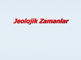 Jeolojik Zamanlar