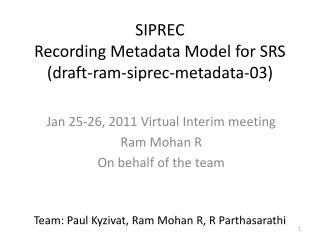 SIPREC Recording Metadata Model for SRS (draft-ram-siprec-metadata-03)
