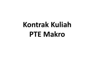 Kontrak Kuliah PTE Makro