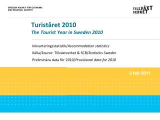 Turiståret 2010 The Tourist Year in Sweden 2010