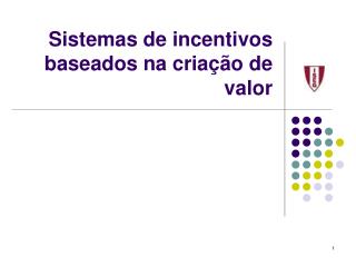 Sistemas de incentivos baseados na criação de valor