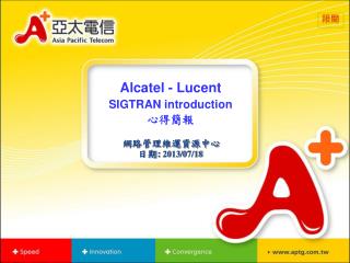 Alcatel - Lucent SIGTRAN introduction 心得簡報