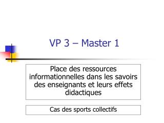 VP 3 – Master 1