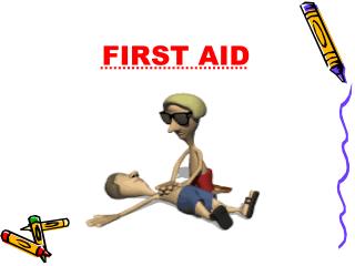 FIRST AID