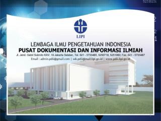 PUSAT DATA DAN INFORMASI IPTEK NASIONAL: SEBUAH GRAND DESIGN