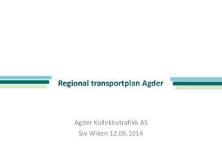 Regional t ransportplan Agder