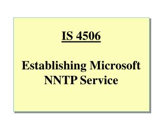 IS 4506 Establishing Microsoft NNTP Service