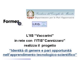 Progetto “Identità di genere e Pari Opportunità nell’ apprendimento tecnologico-scientifico”