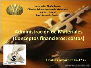 Administración de Materiales (Conceptos financieros: costos)